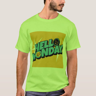 Hello Monday  T-Shirt
