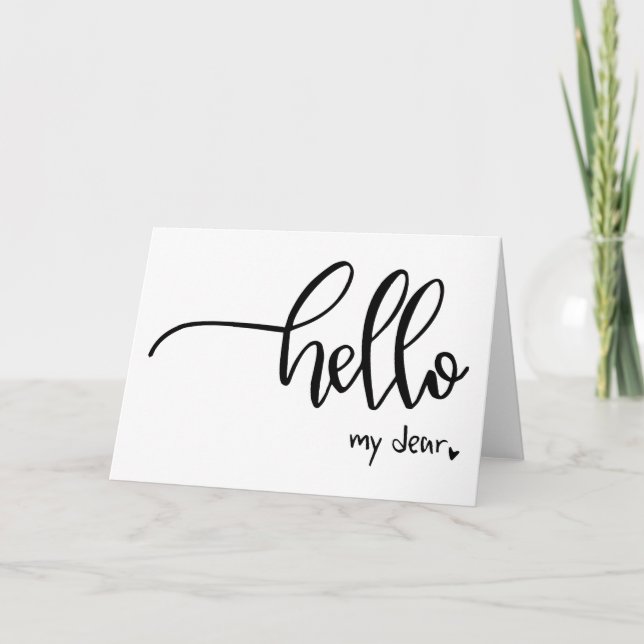 Hello My Dear Hand Lettered Note Card (Front)