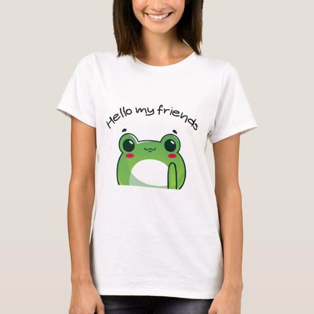 Hello My Friends | Cute Frog Kawaii T-Shirt (Front)