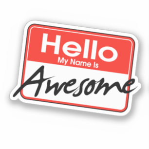 Hello. My name is Awesome