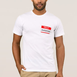 Hello My Name Is Awesome Sticker T-Shirt
