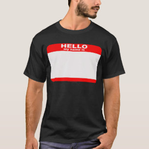 Hello my name is BLANK copy T-Shirt