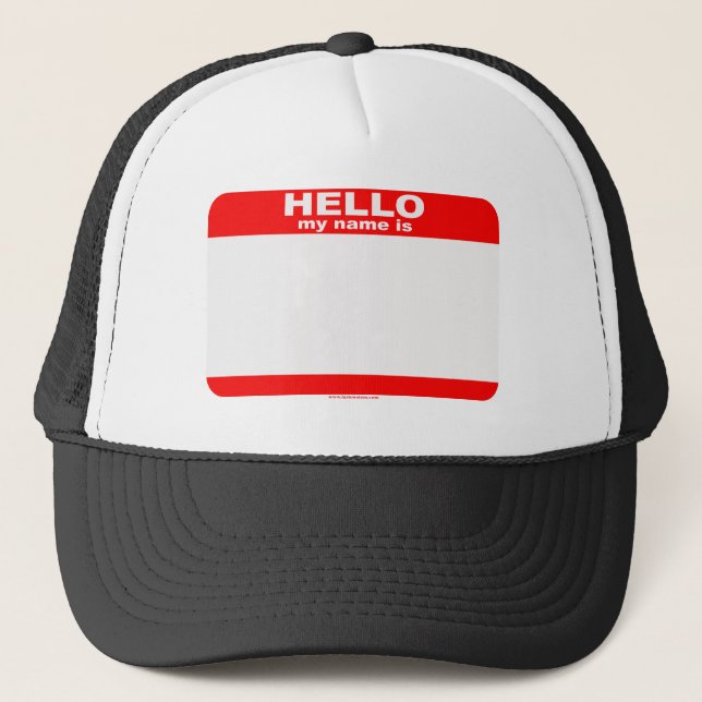 Hello my name is BLANK Trucker Hat (Front)