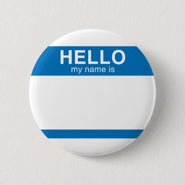 Hello My Name Is - Blue 6 Cm Round Badge (Front)
