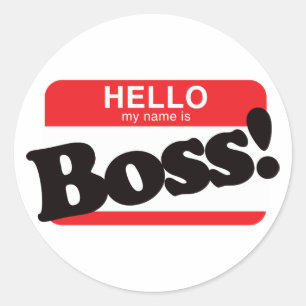 Hello My Name Is Boss Classic Round Sticker