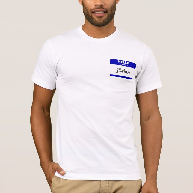 Hello My Name Is Brian (Blue) T-Shirt (Front)