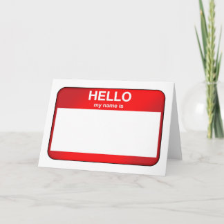 Hello My Name Is... Card