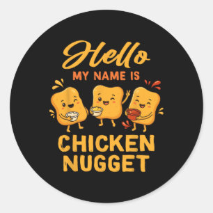 Hello My Name Is Chicken Nugget Costume Kids Chick Classic Round Sticker