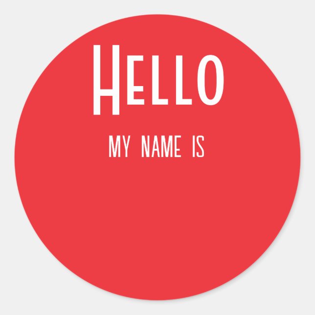 Hello, My Name Is Classic Round Sticker (Front)