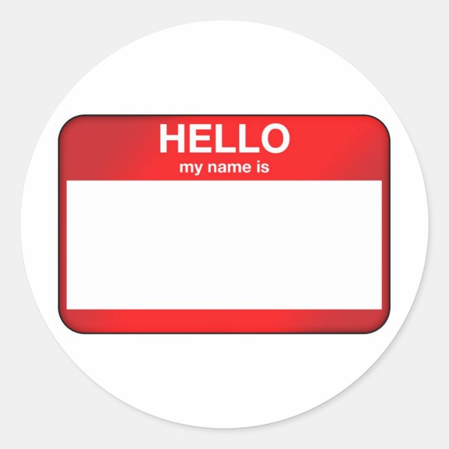 Hello My Name Is... Classic Round Sticker (Front)