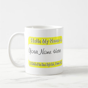 Hello My Name Is... Coffee Mug