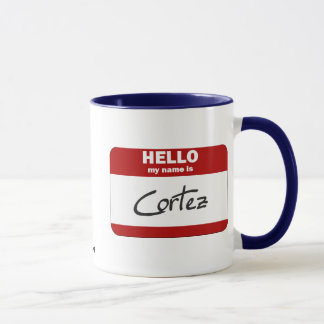 Hello My Name Is Cortez (Red) Mug