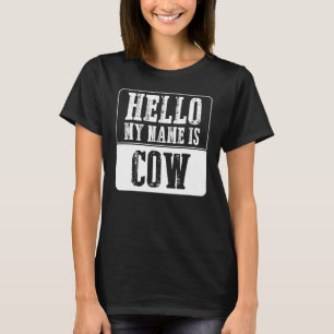 Hello My Name Is Cow Halloween Costume T-Shirt