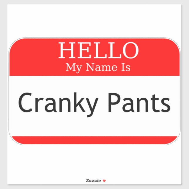Hello My Name Is Cranky Pants (Sheet)