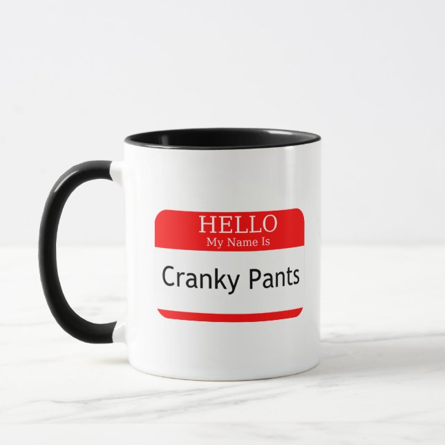 Hello My Name Is Cranky Pants Mug (Left)