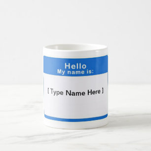 Hello My Name Is cup