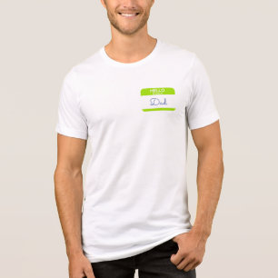 Hello My Name Is DAD Green Nametag Fun Tri-Blend Shirt