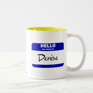Hello My Name Is Denise (Blue) Two-Tone Coffee Mug