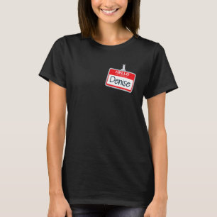 Hello My Name Is Denise Lazy Halloween Costume Nam T-Shirt