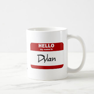 Hello My Name Is Dylan (Red) Coffee Mug