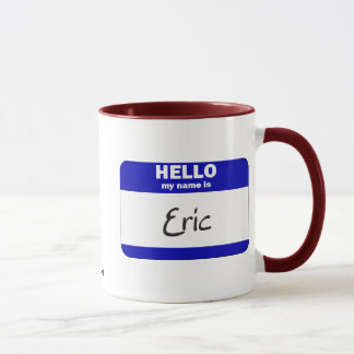 Hello My Name Is Eric (Blue) Mug