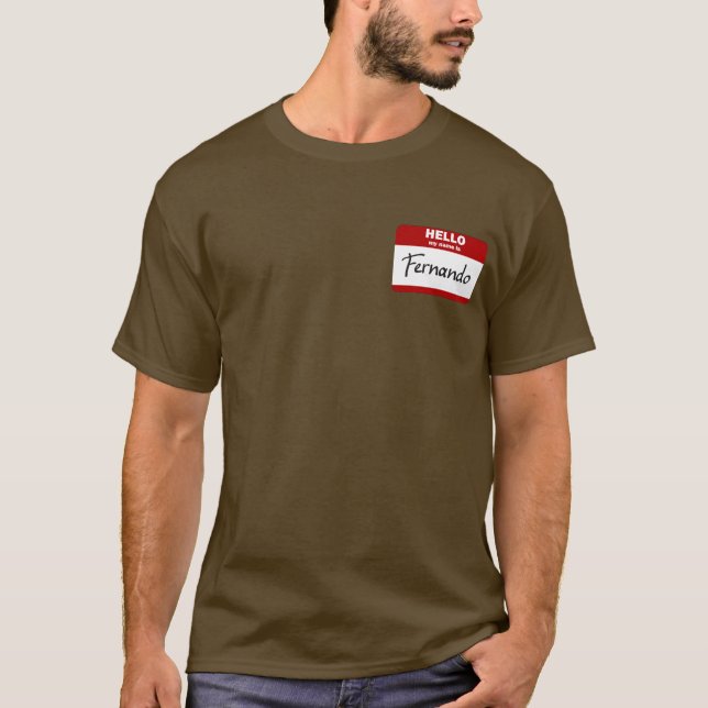 Hello My Name Is Fernando (Red) T-Shirt (Front)
