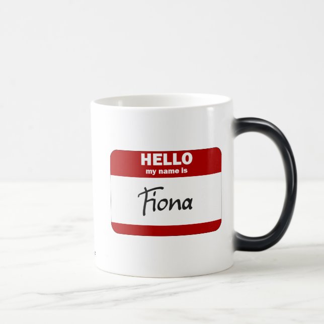 Hello My Name Is Fiona (Red) Magic Mug (Right)