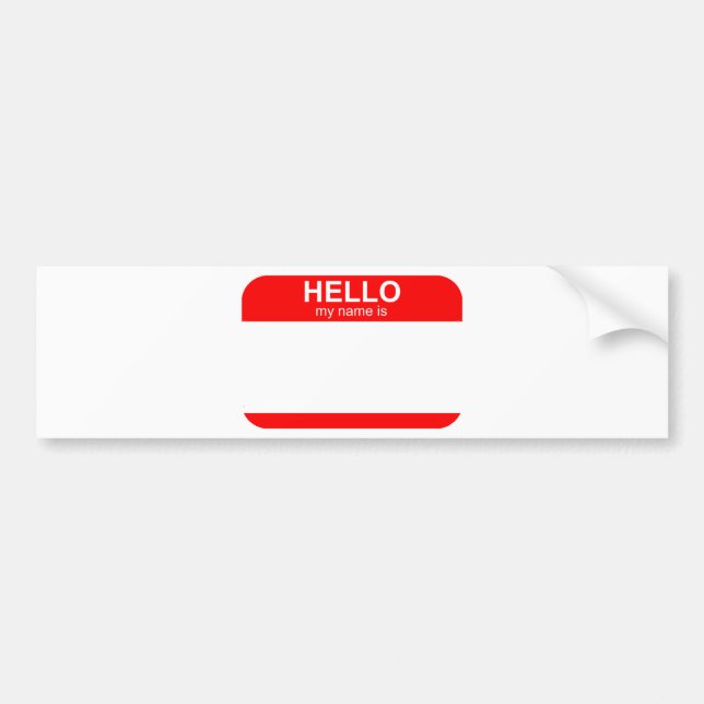 Hello My Name is Flexible Bumper Sticker (Front)