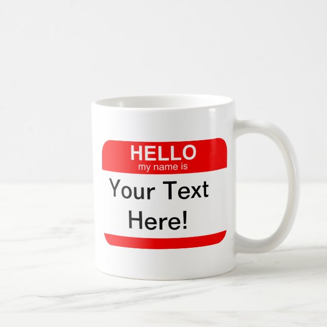Hello My Name is Flexible Coffee Mug (Right)