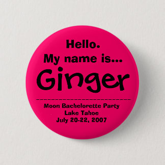 Hello.My name is Ginger 6 Cm Round Badge