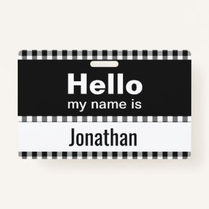 Hello My Name Is - gingham black and white ID Badge