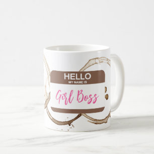 Hello My Name is GIRL BOSS Nametag Coffee Rings Coffee Mug