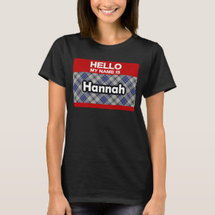 Hello My Name is Hannah Scottish Clan Tartan T-Shirt