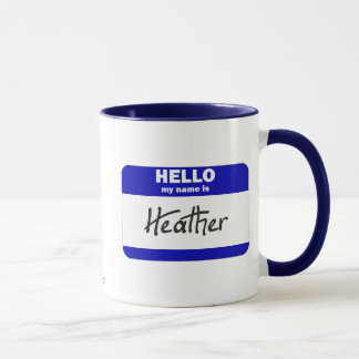 Hello My Name Is Heather (Blue) Mug
