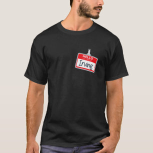 Hello My Name Is Irving Lazy Halloween Costume Nam T-Shirt