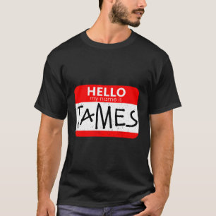 Hello My Name Is James T-Shirt