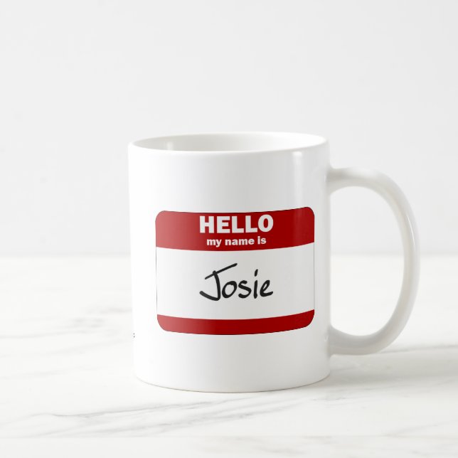Hello My Name Is Josie (Red) Coffee Mug (Right)