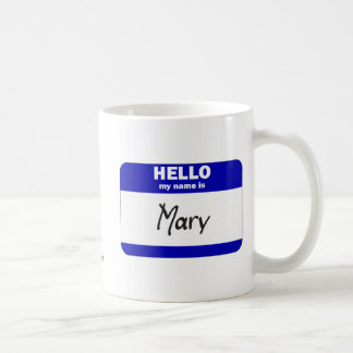Hello My Name Is Mary (Blue) Coffee Mug