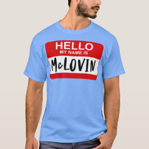 Hello My Name Is McLOVIN Superbad T-Shirt