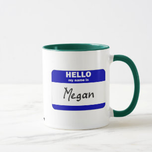 Hello My Name Is Megan (Blue) Mug