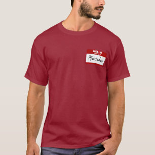 Hello My Name Is Mercedes (Red) T-Shirt