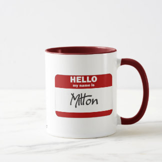 Hello My Name Is Milton (Red) Mug