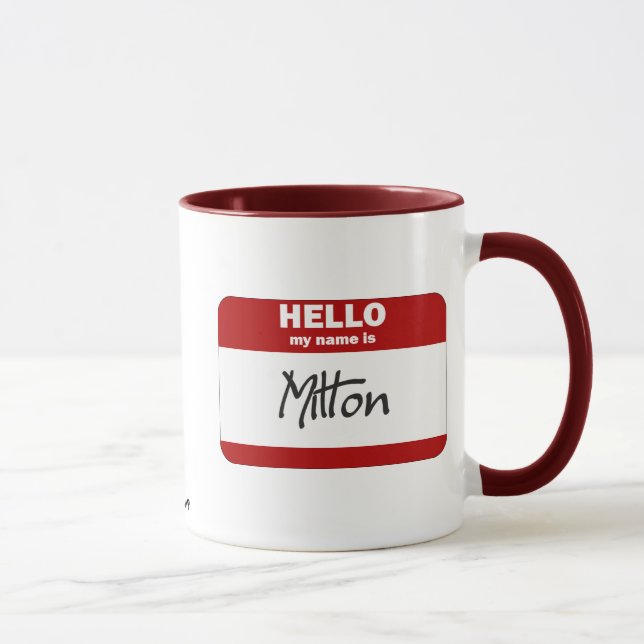 Hello My Name Is Milton (Red) Mug (Right)