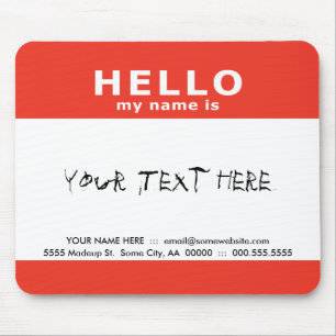 hello my name is : mouse mat