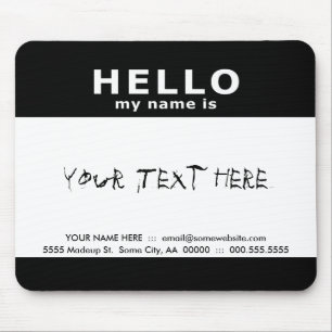 hello my name is : mouse mat