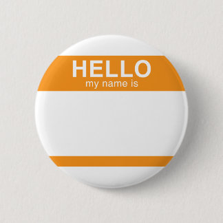 Hello My Name Is - Orange 6 Cm Round Badge