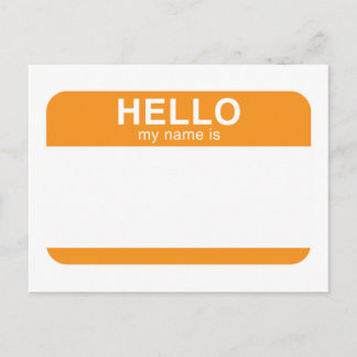 Hello My Name Is - Orange Postcard