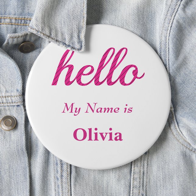 Hello My name is Personalised Hello Gifts 6 Cm Round Badge (In Situ)