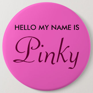 Hello My Name is Pinky 6 Cm Round Badge