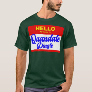 Hello My Name Is Quandale Dingle Funny Halloween C T-Shirt